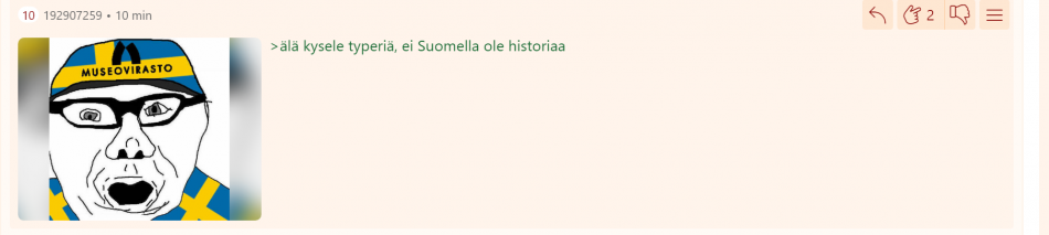 älä kysele typeriä, ei Suomella ole historiaa