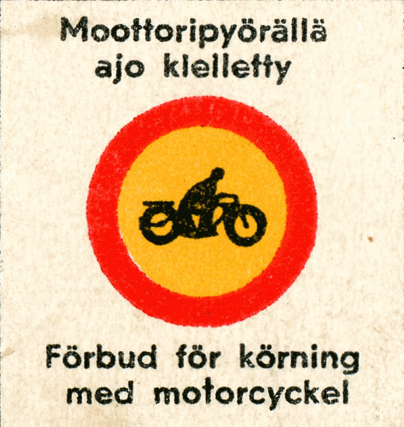 Moottoripyörällä ajo kielletty (Förbud för körning med motorcyckel)